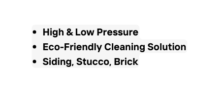 High Low Pressure Eco Friendly Cleaning Solution Siding Stucco Brick